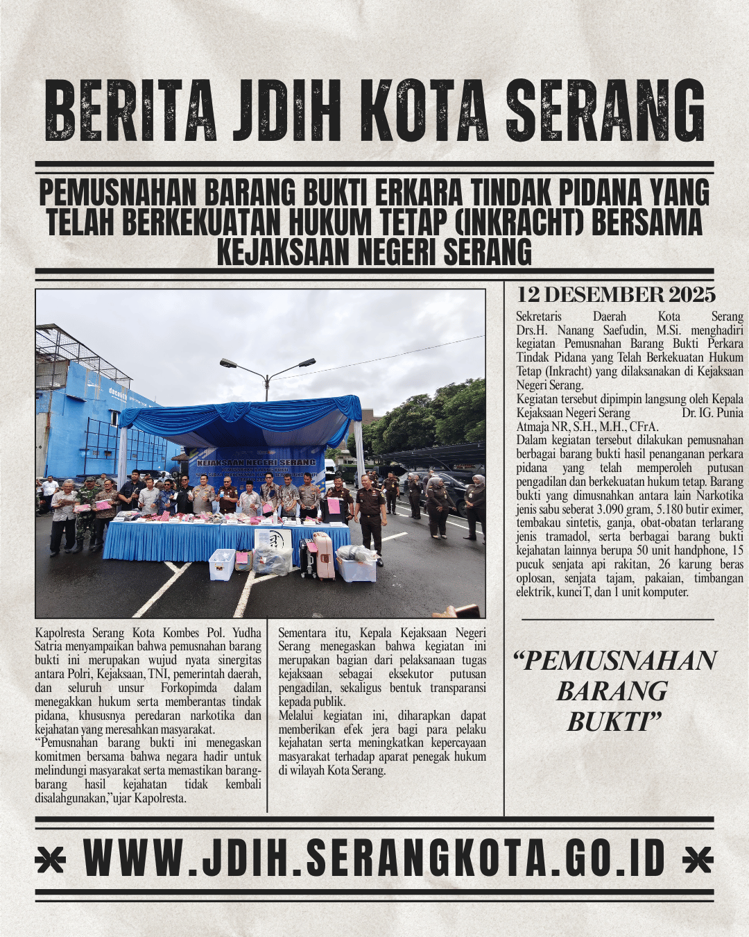 PEMUSNAHAN BARANG BUKTI  PERKARA PIDANA YANG TELAH BERKEKUATAN HUKUM TETAP (Inkracht) BERSAMA KEJAKSAAN NEGERI SERANG